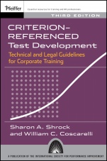 Criterion–referenced Test Development: Technical and Legal Guidelines for Corporate Training - ISBN 9781118943403