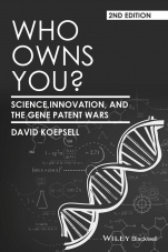 Who Owns You?: Science, Innovation, and the Gene Patent Wars - ISBN 9781118948507