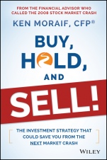 Buy, Hold, and Sell!: The Investment Strategy That Could Save You From the Next Market Crash - ISBN 9781118951491