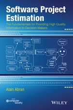 Software Project Estimation: The Fundamentals for Providing High Quality Information to Decision Makers - ISBN 9781118954089