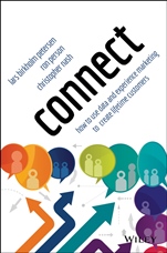 Connect: How to Use Data and Experience Marketing to Create Lifetime Customers - ISBN 9781118963616