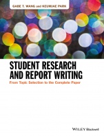Student Research and Report Writing: From Topic Selection to the Complete Paper - ISBN 9781118963906