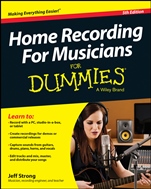 Home Recording For Musicians For Dummies - ISBN 9781118968017