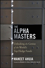 The Alpha Masters: Unlocking the Genius of the Worlds Top Hedge Funds - ISBN 9781118971178