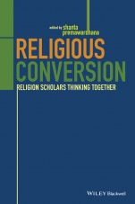 Religious Conversion: Religion Scholars Thinking Together - ISBN 9781118972380