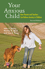 Your Anxious Child: How Parents and Teachers Can Relieve Anxiety in Children - ISBN 9781118974582