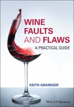 Wine Faults and Flaws: A Practical Guide - ISBN 9781118979068