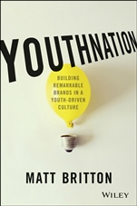 YouthNation: Building Remarkable Brands in a Youth–Driven Culture - ISBN 9781118981146