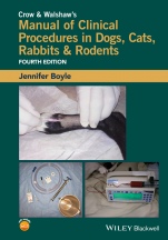 Crow and Walshaws Manual of Clinical Procedures in Dogs, Cats, Rabbits and Rodents - ISBN 9781118985700