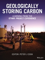 Geologically Storing Carbon: Learning from the Otway Project Experience - ISBN 9781118986189