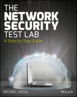 The Network Security Test Lab: A Step–by–Step Guide - ISBN 9781118987056