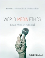 World Media Ethics: Cases and Commentary - ISBN 9781118989999