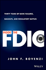 Inside the FDIC: Thirty Years of Bank Failures, Bailouts, and Regulatory Battles - ISBN 9781118994085