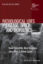 Pathological Lives: Disease, Space and Biopolitics - ISBN 9781118997598