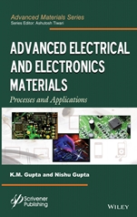 Advanced Electrical and Electronics Materials: Processes and Applications - ISBN 9781118998359