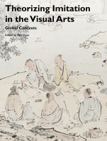 Theorizing Imitation in the Visual Arts: Global Contexts - ISBN 9781119004035