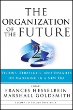 The Organization of the Future 2: Visions, Strategies, and Insights on Managing in a New Era - ISBN 9781119009375