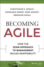 Becoming Agile: How the SEAM Approach to Management Builds Adaptability - ISBN 9781119011668