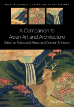 A Companion to Asian Art and Architecture - ISBN 9781119019534