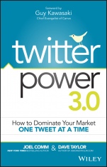 Twitter Power 3.0: How to Dominate Your Market One Tweet at a Time - ISBN 9781119021810