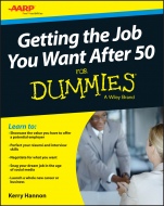 Getting the Job You Want After 50 For Dummies - ISBN 9781119022848