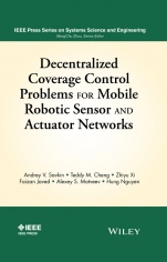 Decentralized Coverage Control Problems For Mobile Robotic Sensor and Actuator Networks - ISBN 9781119025221