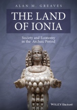 The Land of Ionia: Society and Economy in the Archaic Period - ISBN 9781119025566