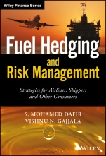 Fuel Hedging and Risk Management: Strategies for Airlines, Shippers and Other Consumers - ISBN 9781119026723
