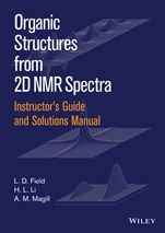Instructors Guide and Solutions Manual to Organic Structures from 2D NMR Spectra - ISBN 9781119027256
