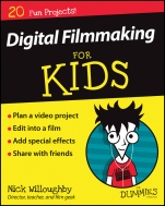 Digital Filmmaking For Kids For Dummies - ISBN 9781119027409