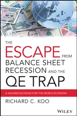 The Escape from Balance Sheet Recession and the QE Trap: A Hazardous Road for the World Economy - ISBN 9781119028123