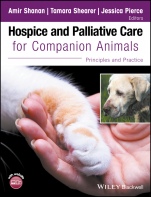 Hospice and Palliative Care for Companion Animals: Principles and Practice - ISBN 9781119036661