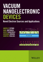 Vacuum Nanoelectronic Devices: Novel Electron Sources and Applications - ISBN 9781119037958