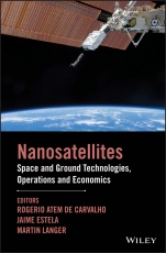Nanosatellites: Space and Ground Technologies, Operations and Economics - ISBN 9781119042037
