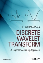 Discrete Wavelet Transform: A Signal Processing Approach - ISBN 9781119046066