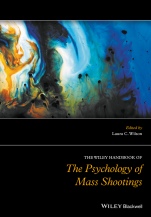 The Wiley Handbook of the Psychology of Mass Shootings - ISBN 9781119047933