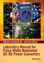 Laboratory Manual for Pulse–Width Modulated DC–DC Power Converters - ISBN 9781119052760