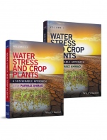 Water Stress and Crop Plants: A Sustainable Approach 2 Volume Set - ISBN 9781119054368