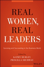 Real Women, Real Leaders: Surviving and Succeeding in the Business World - ISBN 9781119061380