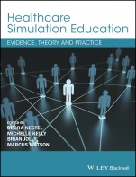 Healthcare Simulation Education: Evidence, Theory and Practice - ISBN 9781119061595