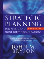 Strategic Planning for Public and Nonprofit Organizations: A Guide to Strengthening and Sustaining Organizational Achievement - ISBN 9781119071600