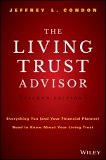 The Living Trust Advisor: Everything You (and Your Financial Planner) Need to Know about Your Living Trust - ISBN 9781119073949
