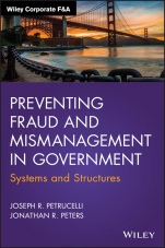 Preventing Fraud and Mismanagement in Government: Systems and Structures - ISBN 9781119074076