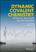 Dynamic Covalent Chemistry: Principles, Reactions, and Applications - ISBN 9781119075639