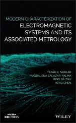 Modern Characterization of Electromagnetic Systems and its Associated Metrology - ISBN 9781119076469