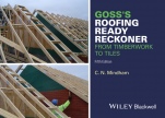 Gosss Roofing Ready Reckoner: From Timberwork to Tiles - ISBN 9781119077640