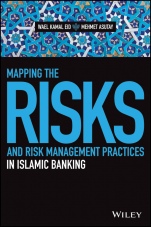 Mapping the Risks and Risk Management Practices in Islamic Banking - ISBN 9781119077817