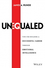 Unequaled: Tips for Building a Successful Career through Emotional Intelligence - ISBN 9781119081456