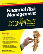 Financial Risk Management For Dummies - ISBN 9781119082200