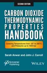 Carbon Dioxide Thermodynamic Properties Handbook: Covering Temperatures from –20° to 250°C and Pressures up to 1000 Bar - ISBN 9781119083580